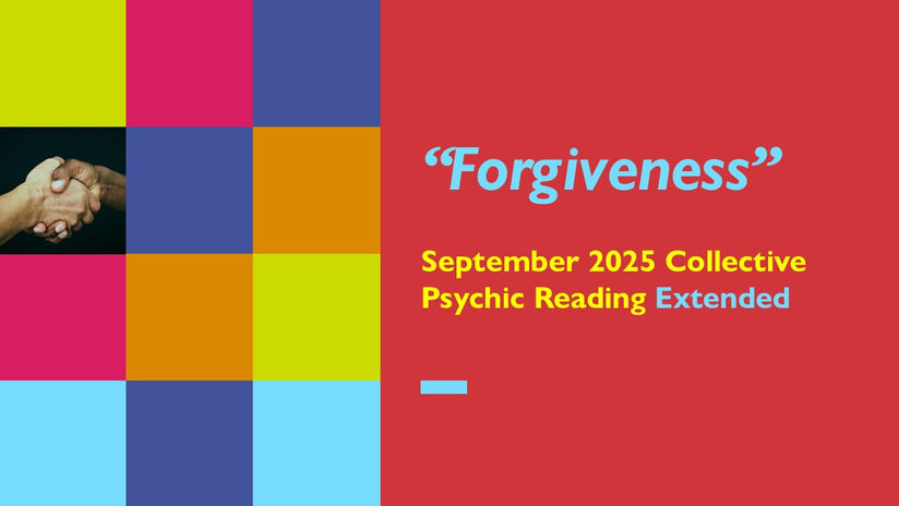 Forgiveness Collective Psychic Reading September 2025 Extended Video